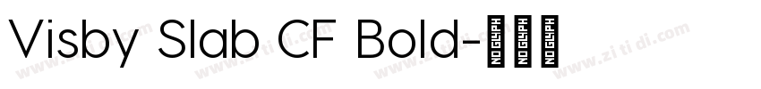 Visby Slab CF Bold字体转换